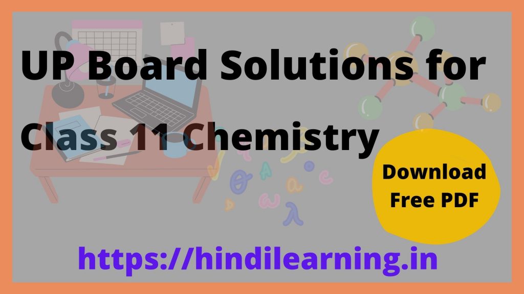 UP Board Solutions for Class 11 Chemistry