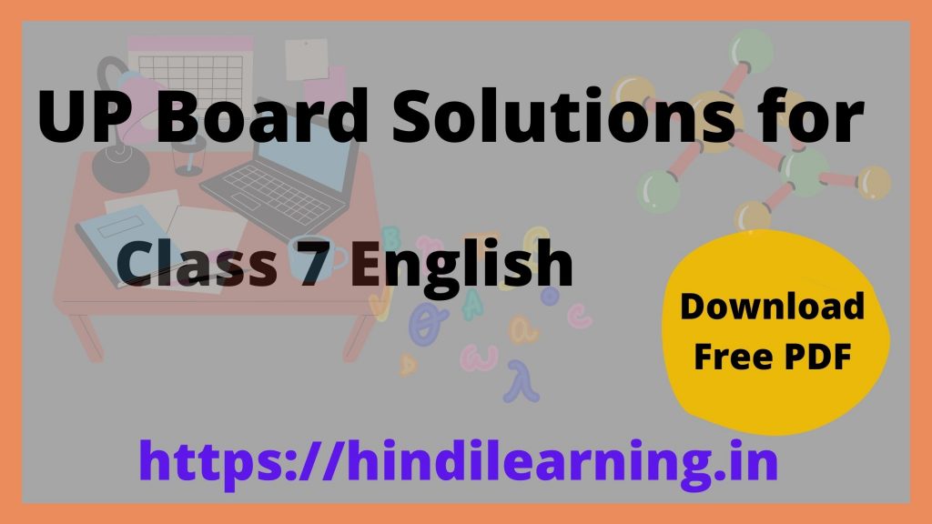 UP Board Solutions for Class 7 English