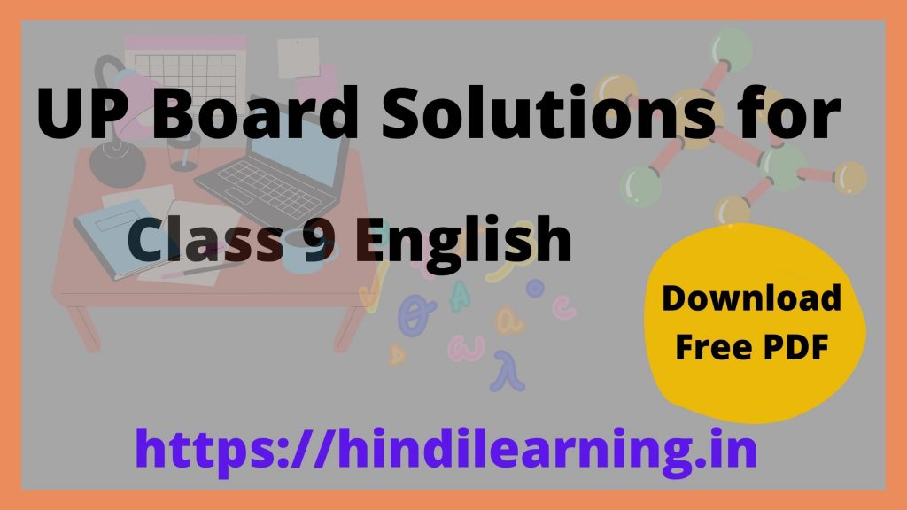 UP Board Solutions for Class 9 English