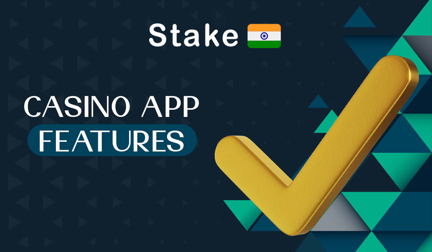 Top features of the Stake mobile app for Indian users