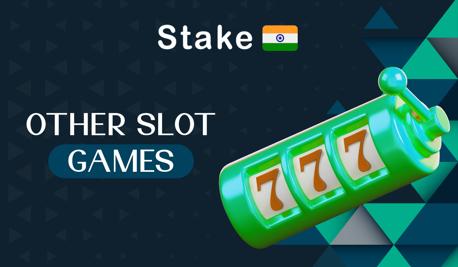 Slot games available at Stake casino India